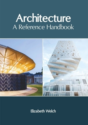 Architecture: A Reference Handbook by Welch, Elizabeth