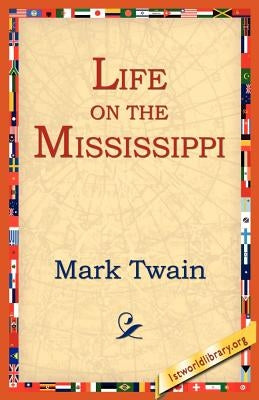 Life on the Mississippi by Twain, Mark