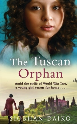 The Tuscan Orphan by Daiko, Siobhan