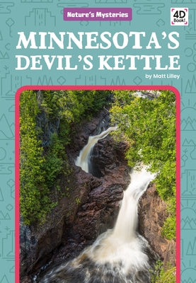 Minnesota's Devil's Kettle by Lilley, Matt