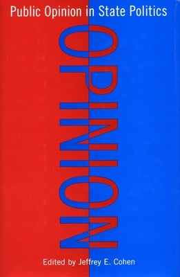 Public Opinion in State Politics by Cohen, Jeffrey E.