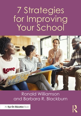 7 Strategies for Improving Your School by Williamson, Ronald