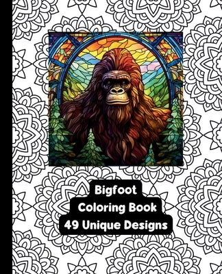 Bigfoot/Sasquatch Coloring Book - 49 Unique Designs by Harrold, Liane