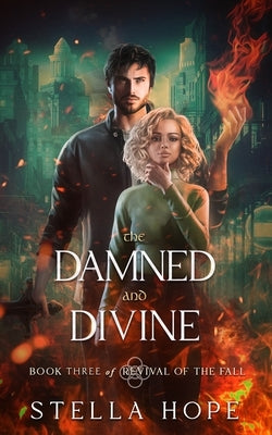 The Damned and Divine by Hope, Stella