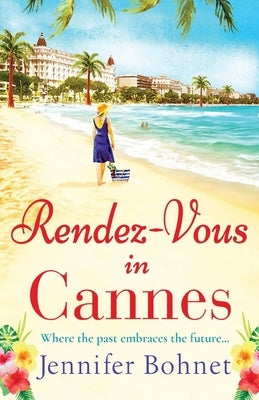 Rendez-Vous in Cannes by Bonhet, Jennifer