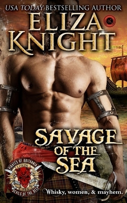 Savage of the Sea: Pirates of Britannia by Knight, Eliza