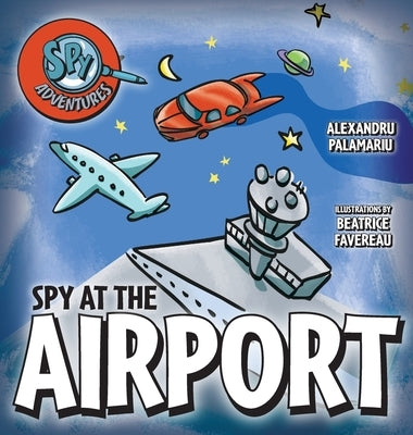 Spy at the Airport by Palamariu, Alexandru