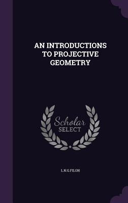 An Introductions to Projective Geometry by Lngfilon, Lngfilon