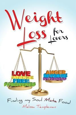 Weight Loss for Lovers by Templeman, Melissa