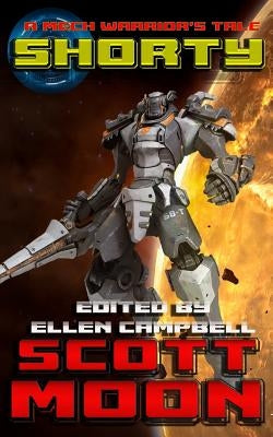 Shorty: A Mech Warrior's Tale by Campbell, Ellen