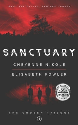 Sanctuary: The Chosen Trilogy by Nikole, Cheyenne