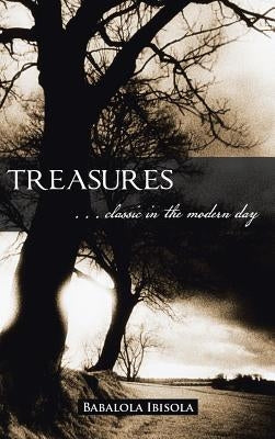 Treasures: . . . Classic in the Modern Day by Ibisola, Babalola