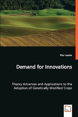 Demand for Innovations by Useche, Pilar