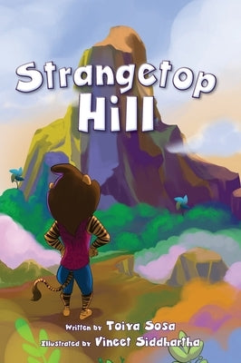 Strangetop Hill by Sosa, Toiya