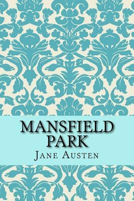 Mansfield Park by Austen, Jane