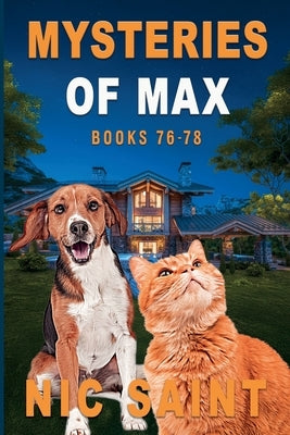 Mysteries of Max: Books 76-78 by Saint, Nic
