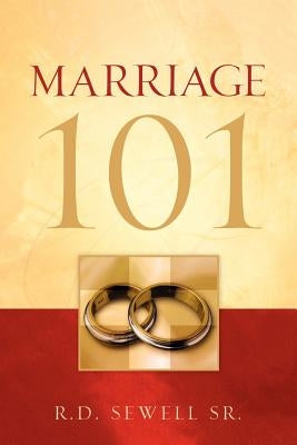 Marriage 101 by Sewell, Rodney