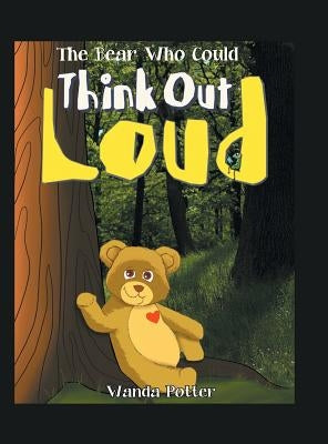 The Bear Who Could Think out Loud by Potter, Wanda
