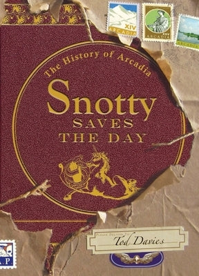 Snotty Saves the Day by Davies, Tod