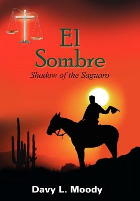 El Sombre by Moody, Davy L.