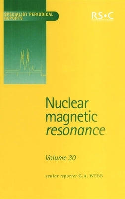 Nuclear Magnetic Resonance: Volume 30 by Jameson, Cynthia J.