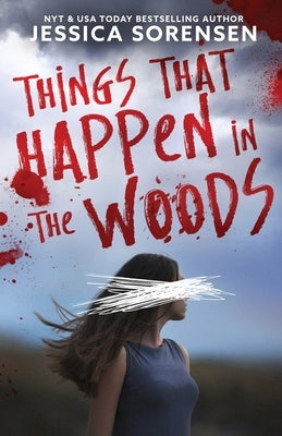 Things That Happen in the Woods by Sorensen, Jessica