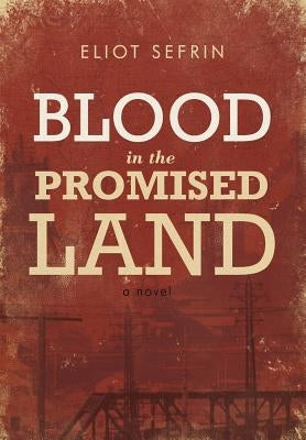 Blood in the Promised Land by Sefrin, Eliot