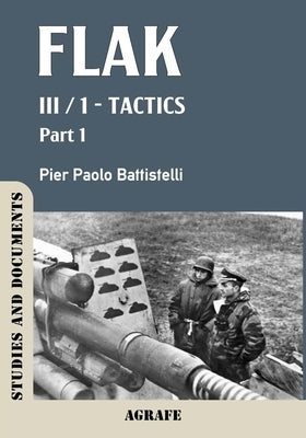 Flak: III / 1 - Tactics by Battistelli, Pier Paolo