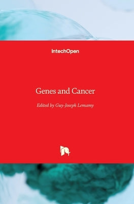 Genes and Cancer by Lemamy, Guy-Joseph