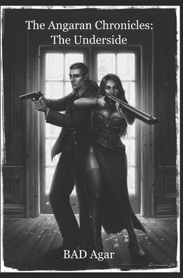 The Angaran Chronicles: The Underside by Gerber, Audra