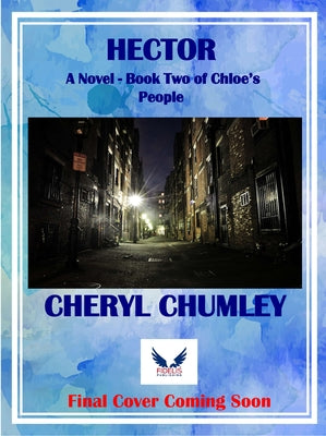 Hector: A Novel Volume 2 by Chumley, Cheryl
