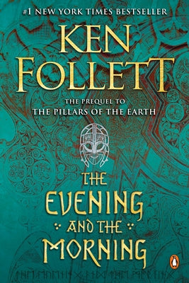 The Evening and the Morning by Follett, Ken