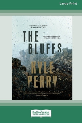 The Bluffs [Standard Large Print 16 Pt Edition] by Perry, Kyle
