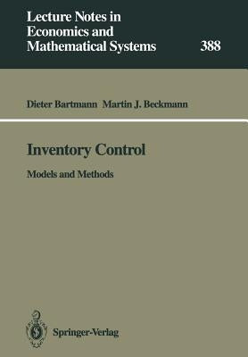 Inventory Control: Models and Methods by Bartmann, Dieter