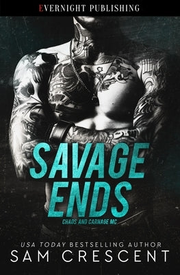 Savage Ends by Crescent, Sam