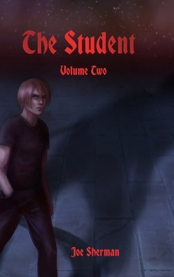 The Student Volume Two by Sherman, Joe