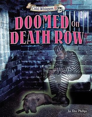 Doomed on Death Row by Phillips, Dee