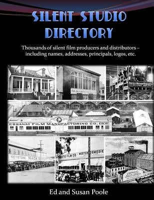 Silent Studio Directory by Poole, Susan