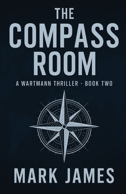 The Compass Room by James, Mark