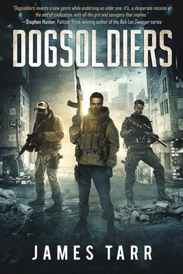 Dogsoldiers by Tarr, James
