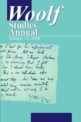 Woolf Studies Annual Volume 14 by Hussey, Mark