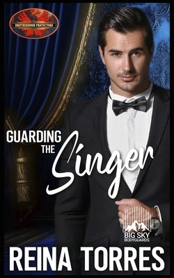 Guarding the Singer: Brotherhood Protectors World by World, Brotherhood Protectors