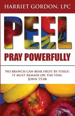 Pray Powerfully by Gordon, Harriet