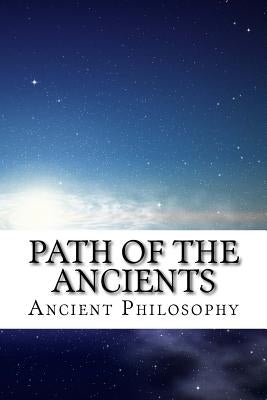 Path of the ancients by Philosophy, Ancient
