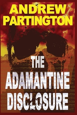 The Adamantine Disclosure by Partington, Andrew P.