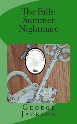 The Falls: Summer Nightmare by Jackson, George W.