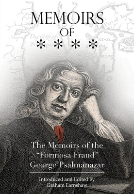Memoirs of * * * * by Psalmanazar, George