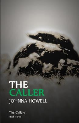 The Caller by Howell, Johnna