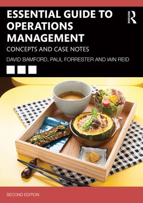 Essential Guide to Operations Management: Concepts and Case Notes by Bamford, David