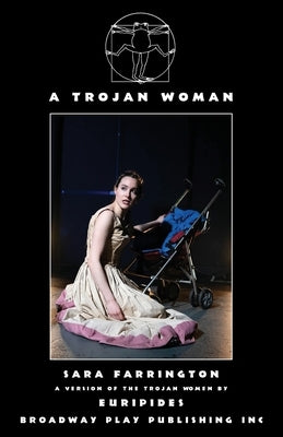 A Trojan Woman by Euripides